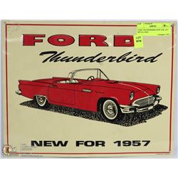 FORD THUNDERBIRD NEW FOR 1957 METAL SIGN