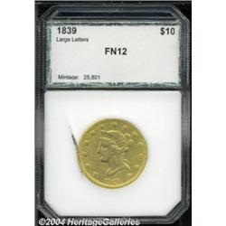 1839 $10 Type of 1838, Large Letters Eagle Fine 12 PCI (VG10 Cleaned).