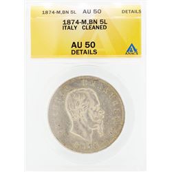 1874-M 5 Lira Silver Coin ANACS AU50 Details