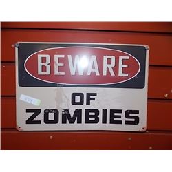 METAL SIGN - BEWARE OF ZOMBIES