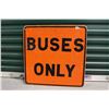 Image 1 : “Buses Only” Metal Sign (24”x24”)