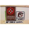 Image 1 : “Fireworks Prohibited”, “No Firearms Allowed”& “No Tools Loaded” Metal Signs