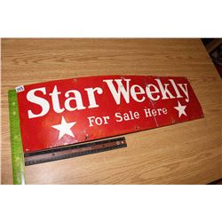Star Weekly Metal Sign (28”x8”)
