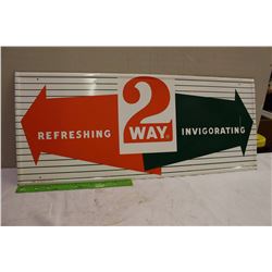 2 Way Refreshing Invigorating Tin Sign (29”x12”)