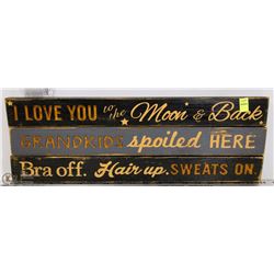 LOT OF 3 RUSTIC SIGNS WITH QUOTES - "I LOVE YOU TO