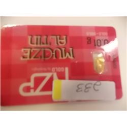 INVESTOR BAR - .995 GOLD 0.01 GRAM EACH - MINT SEALED BY NZP WITH SERIAL NUMBERED & CERTIFIED AUTHEN