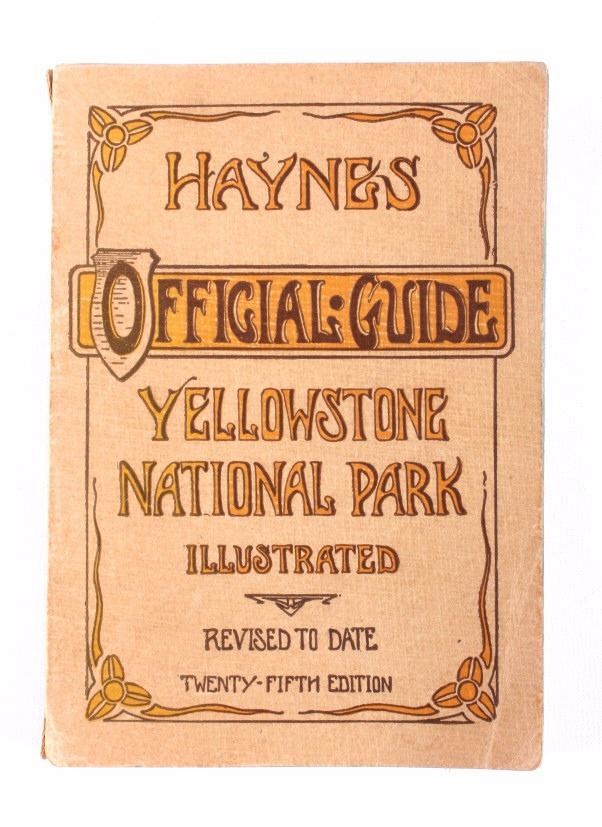 1910 Haynes Guide to Yellowstone National Park