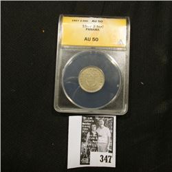 1907 Panama 2.50 Centesimos, ANACS slabbed AU 50.