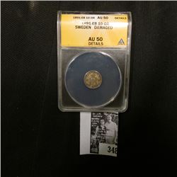 1891-EB Sweden 10 Or ANACS slabbed Damaged AU 50 Details.