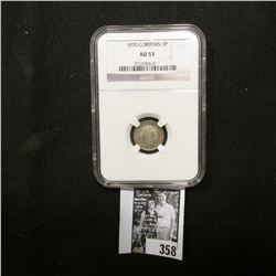 1870 Great Britain Silver Three Pence NGC slabbed AU 53.