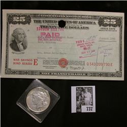 January 1945 $25 United States Savings Bond. Helena, Oklahoma; & 1922 P U.S. Peace Silver Dollar, EF