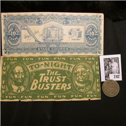 A pair of Satirical Banknotes "To-night The Trust Busters" & "Good For 10 Cent in Trade…Stage Coupon