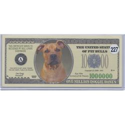 Unied States of Pit Bulls One Million Dollar Novelty Note