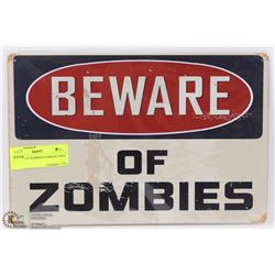 BEWARE OF ZOMBIES PARKING SIGN METAL
