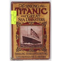 THE SINKING OF TITANIC TIN METAL SIGNS