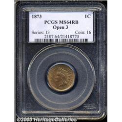 1873 1C Open 3 MS64 Red and Brown PCGS.