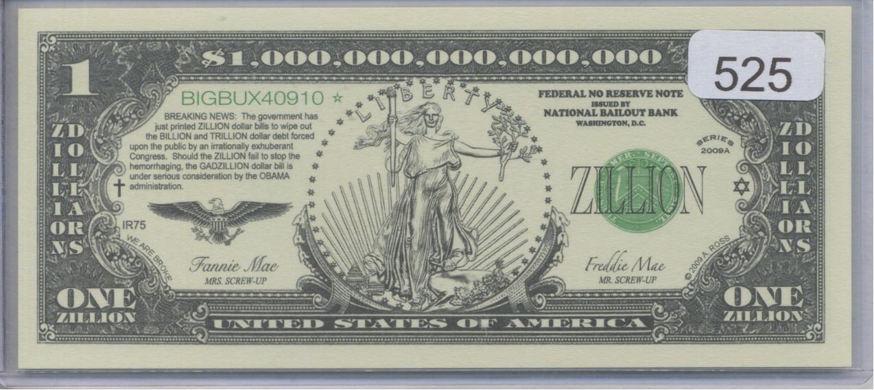 One Zilion Federal Bailout Bucks One Zillion Dollars Note
