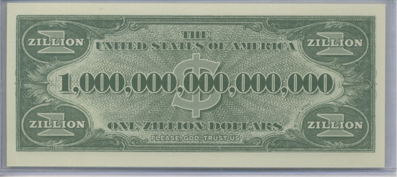 One Zilion Federal Bailout Bucks One Zillion Dollars Note