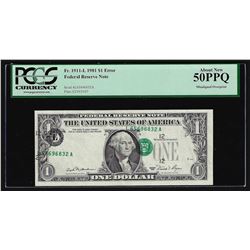1981 $1 Federal Reserve ERROR Note Misaligned Overprint PCGS About New 50PPQ