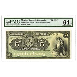 Banco de Campeche, ND (1903-1909) Issue 5 Pesos Face Proof.