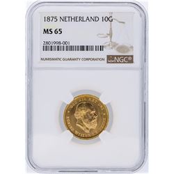 1875 NGC MS65 Netherlands 10G Gulden Gold Coin