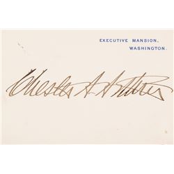 President CHESTER A. ARTHUR Signed Executive Mansion Card