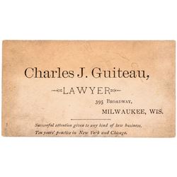 (CHARLES J. GUITEAU) His Original Printed Legal Business Card Rarity