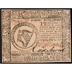 Continental Currency. May 9, 1776. Eight Dollars PCGS Choice About New-55