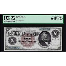 1886 $5 Silver Certificate Note Fr. 263 PCGS Very Choice New 64PPQ