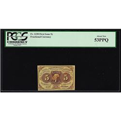 July 17, 1862 Five Cents First Issue Fractional Currency Note PCGS About New 53P