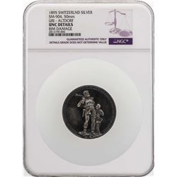 1895 Switzerland Uri - Altdorf Silver Medal 50mm NGC UNC Details