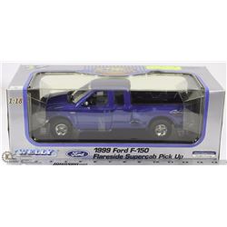 1999 FORD F150 SUPERCAB P/U  DIE-CAST 1:18