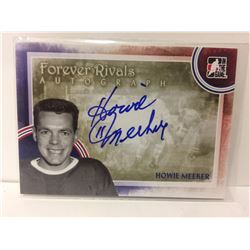 HOWIE MEEKER "AUTOGRAPH CARD" ITG FOREVER RIVALS TORONTO MAPLE LEAFS