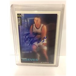 Bryant Reeves AUTOGRAPHED COLLECTORS CHOICE Vancouver Grizzlies Basketball Card