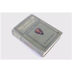 1st Ed. First Across The Continent by Noah Brooks