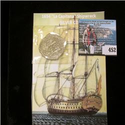 1654 "La Capitana" Ship wreck 8 Reales Silver Cob. This interesting Silver coin spent nearly 400 yea