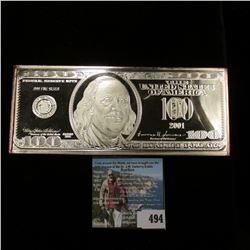 Series 2001 Reproduction $100 Federal Reserve Note. States ".999 Fine Silver" but according to my ma