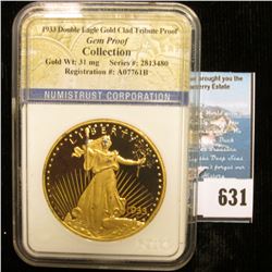 Slabbed Numistrust Corporation "1933 Double Eagle Gold Clad Tribute Proof Gem Proof Collection", wei