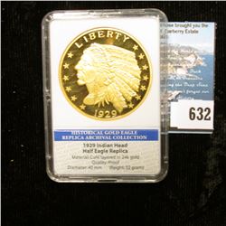 Slabbed "Historical Gold Eagle Replica Archival Collection 1929 Indian Head Half Eagle Replica. Proo