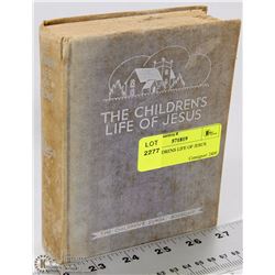 1938 CHILDRENS LIFE OF JESUS BOOK