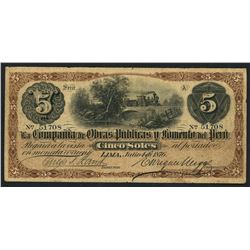 Lima, Peru, Compania de Obras Publicas y Fomento del Peru, 5 soles, 4-7-1876.