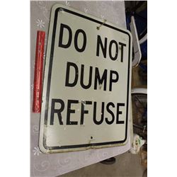 "Do Not Dump Refuge" Metal Sign