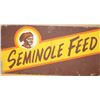 Image 1 : Large fiberboard painted sign advertising  “SEMINOLE FEED”, approximately 24” x  48” in  overall goo