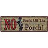 Image 1 : "NO PEEIN' OFF THE PORCH" TIN SIGN