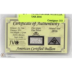 1 GRAM FINE SILVER BAR WITH COA MINTED YEAR 2016