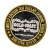Image 2 : .999 Fine Silver Gold Coast Las Vegas $10 Casino Limted Edition Gaming Token
