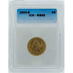 1903-S $5 Liberty Head Half Eagle Gold Coin ICG MS65