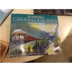 BOOK - THE GOLDEN AGE OF CANADIAN RAIL ROAD