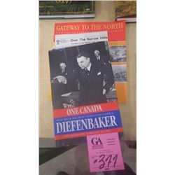 3 BOOKS - JOHN DIEFENBAKER "ONE CANADA", GATEWAY TO THE NORTH" - A PICTORAL HISTORY OF P.A. AND "OVE