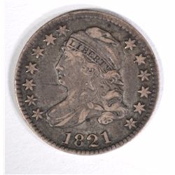 1821 BUST DIME VF/XF